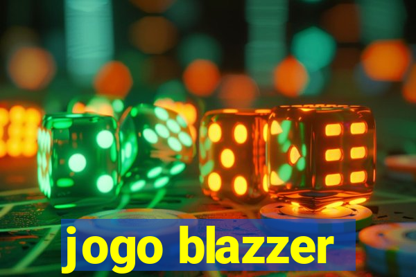 jogo blazzer